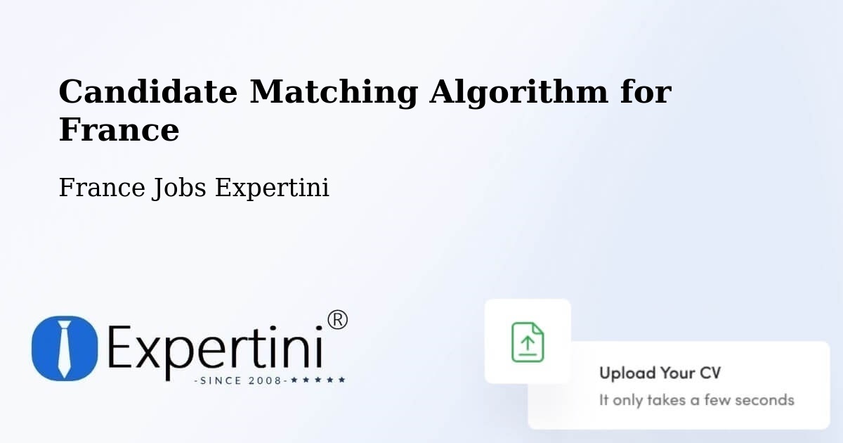 Candidate Matching Algorithm Overview – Manosque - France Jobs Expertini